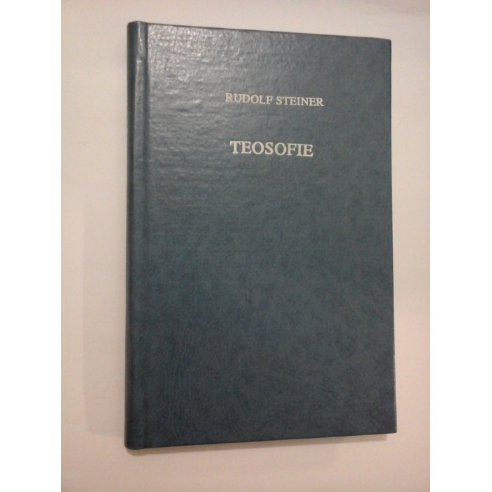 TEOSOFIE - RUDOLF STEINER TEOSOFIE - RUDOLF STEINER
